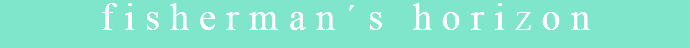fisherman´s horizon