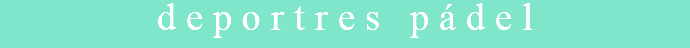deportres pádel