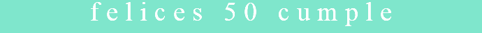 felices 50 cumple