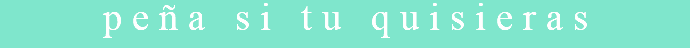 peña si tu quisieras